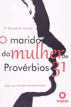 Livro O Marido da Mulher de Provérbios 31 - Resumo, Resenha, PDF, etc.