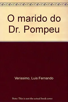 Livro O Marido Do Dr. Pompeu (Portuguese Edition) - Resumo, Resenha, PDF, etc.