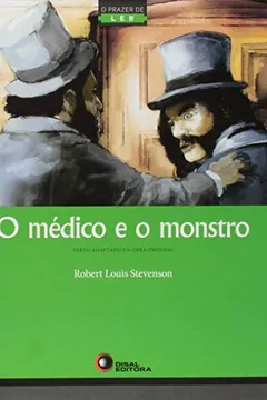 Livro O Médico e o Monstro - Série o Prazer de Ler - Resumo, Resenha, PDF, etc.