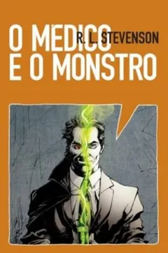Capa do livro O Médico e o Monstro - Volume 1. Coleção Farol HQ
