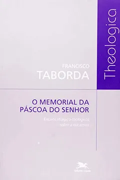 Livro O Memorial da Páscoa do Senhor - Resumo, Resenha, PDF, etc.