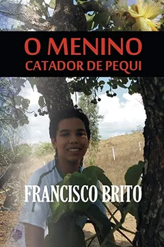 Livro O Menino Catador de Pequi - Resumo, Resenha, PDF, etc.