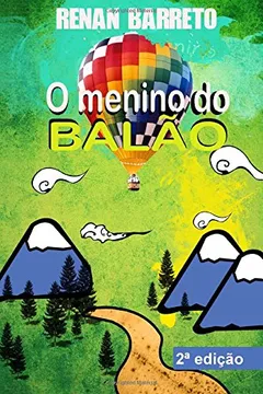 Livro O Menino Do Balao - Resumo, Resenha, PDF, etc.