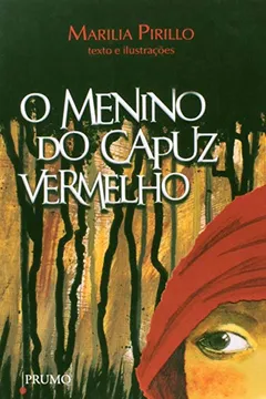 Livro O Menino Do Capuz Vermelho - Resumo, Resenha, PDF, etc.