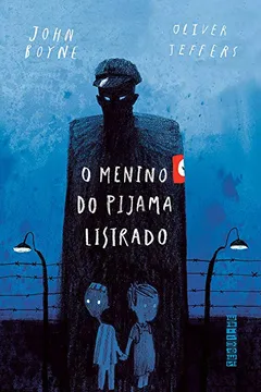Livro O menino do pijama listrado (ed. comemorativa) - Resumo, Resenha, PDF, etc.