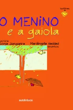 Livro O Menino e a Gaiola - Resumo, Resenha, PDF, etc.