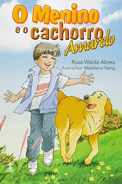 Livro O Menino e o Cachorro Amarelo - Resumo, Resenha, PDF, etc.