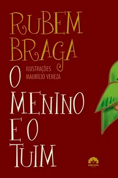 Livro O Menino E O Tuim - Resumo, Resenha, PDF, etc.