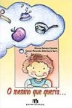 Livro O Menino Que Queria - Resumo, Resenha, PDF, etc.