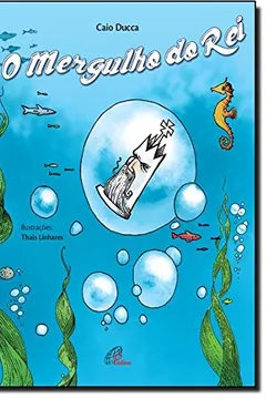 Livro O Mergulho do Rei - Resumo, Resenha, PDF, etc.