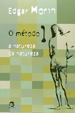 Livro O Método 1. A Natureza da Natureza - Resumo, Resenha, PDF, etc.