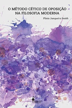 Capa do livro O Método Cético de Oposição na Filosofia Moderna