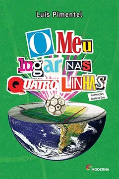 Capa do livro O Meu Lugar nas Quatro Linhas