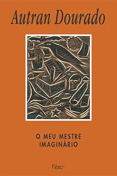 Livro O Meu Mestre Imaginário - Resumo, Resenha, PDF, etc.