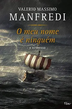 Livro O Meu Nome É Ninguém: O REGRESSO (Ulisses livro 2) - Resumo, Resenha, PDF, etc.