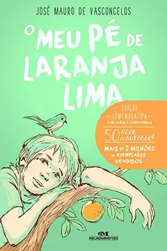 Livro O Meu Pé de Laranja Lima. 50 Anos - Resumo, Resenha, PDF, etc.