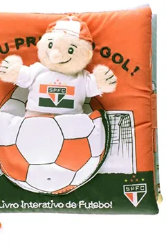 Livro O Meu Primeiro Gol. São Paulo FC - Resumo, Resenha, PDF, etc.