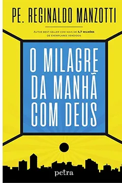 Livro O Milagre da Manhã com Deus - Resumo, Resenha, PDF, etc.