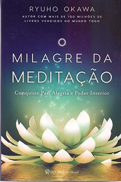 Livro O Milagre da Meditação - Resumo, Resenha, PDF, etc.