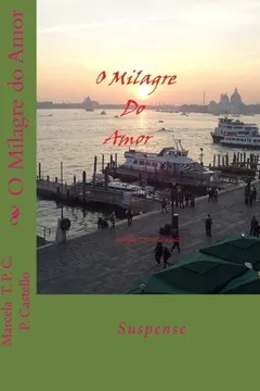 Livro O Milagre Do Amor - Resumo, Resenha, PDF, etc.