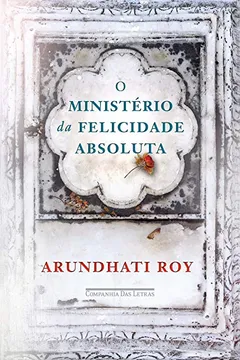Livro O Ministério da Felicidade Absoluta - Resumo, Resenha, PDF, etc.