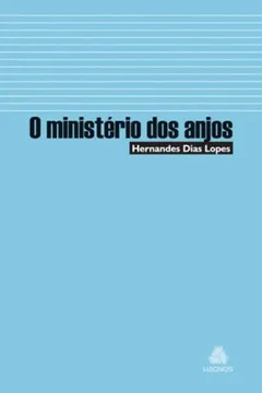 Livro O Ministério dos Anjos - Resumo, Resenha, PDF, etc.