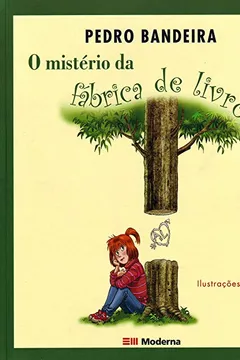 Livro O Mistério da Fábrica de Livros - Resumo, Resenha, PDF, etc.