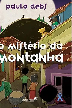 Livro O Mistério da Montanha - Resumo, Resenha, PDF, etc.