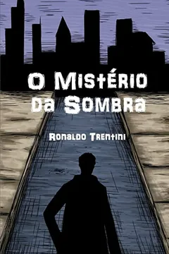 Livro O Misterio Da Sombra - Resumo, Resenha, PDF, etc.