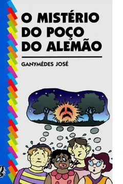 Livro O Misterio Do Poco Do Alemao - Resumo, Resenha, PDF, etc.