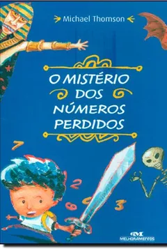Livro O Mistério Dos Números Perdidos - Resumo, Resenha, PDF, etc.