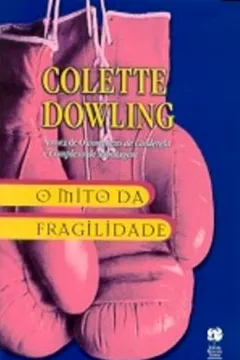 Livro O Mito Da Fragilidade - Resumo, Resenha, PDF, etc.