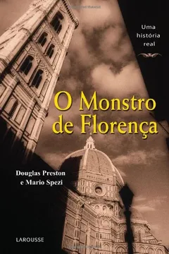 Livro O Monstro De Florenca - Resumo, Resenha, PDF, etc.