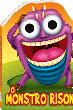 Livro O Monstro Risonho - Coleção Monstrinhos Agitados - Resumo, Resenha, PDF, etc.