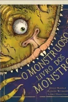 Livro O Monstruoso Livro Dos Monstros - Resumo, Resenha, PDF, etc.