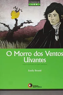 Livro O Morros dos Ventos Uivantes - Série o Prazer de Ler - Resumo, Resenha, PDF, etc.