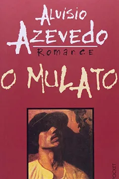 Livro O Mulato - Coleção L&PM Pocket - Resumo, Resenha, PDF, etc.