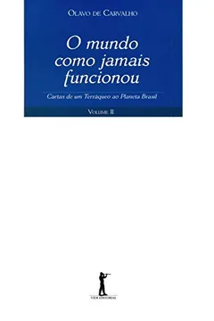 Livro O Mundo Como Jamais Funcionou - Resumo, Resenha, PDF, etc.