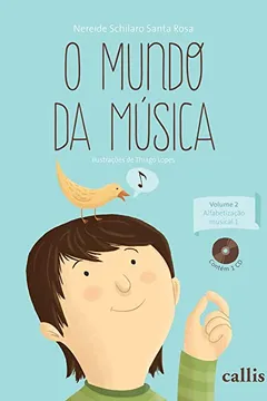 Capa do livro O Mundo da Música. Alfabetização Musical  - Volume 2