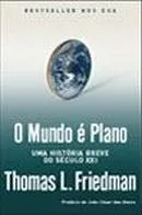 Livro O Mundo É Plano. Uma História Breve do Século XXI - Resumo, Resenha, PDF, etc.