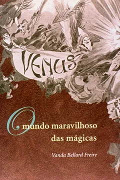 Livro O Mundo Maravilhoso Das Magicas - Resumo, Resenha, PDF, etc.