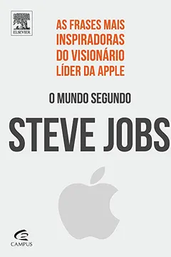 Livro O Mundo Segundo Steve Jobs - Resumo, Resenha, PDF, etc.