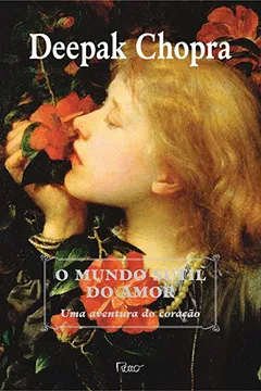 Livro O Mundo Sutil do Amor - Resumo, Resenha, PDF, etc.