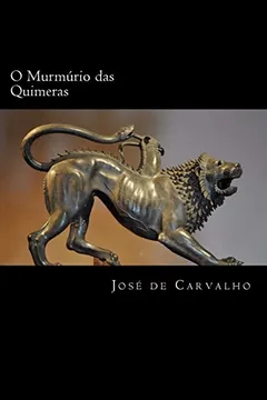 Livro O Murmurio Das Quimeras - Resumo, Resenha, PDF, etc.