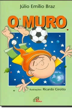 Livro O Muro - Coleção Magia Das Letras - Resumo, Resenha, PDF, etc.