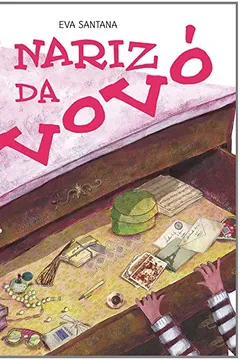 Livro O Nariz da Vovó - Resumo, Resenha, PDF, etc.