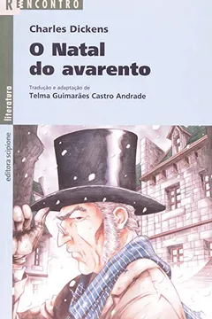 Livro O Natal Do Avarento - Coleção Reencontro Literatura - Resumo, Resenha, PDF, etc.