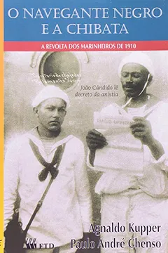 Livro O Navegante Negro e a Chibata - Resumo, Resenha, PDF, etc.