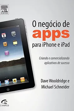 Livro O Negócio de Apps Para iPhone e iPad - Resumo, Resenha, PDF, etc.