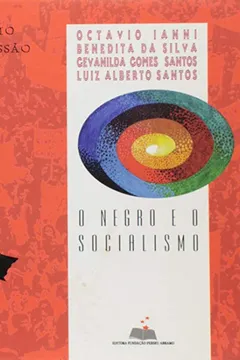 Livro O Negro E O Socialismo - Coleção Socialismo Em Discussão - Resumo, Resenha, PDF, etc.